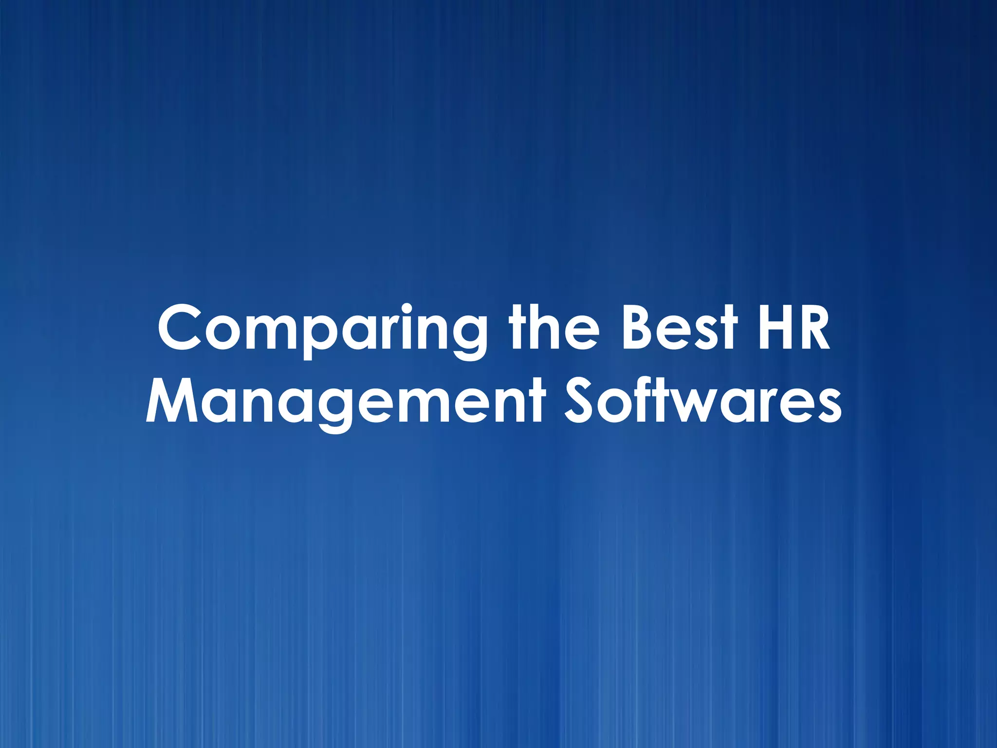 How to Compare HR Softwares (Features, Pricing, Fit)